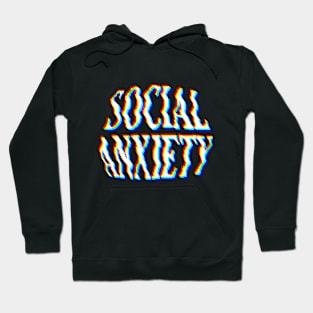 SOCIAL ANXIETY Hoodie